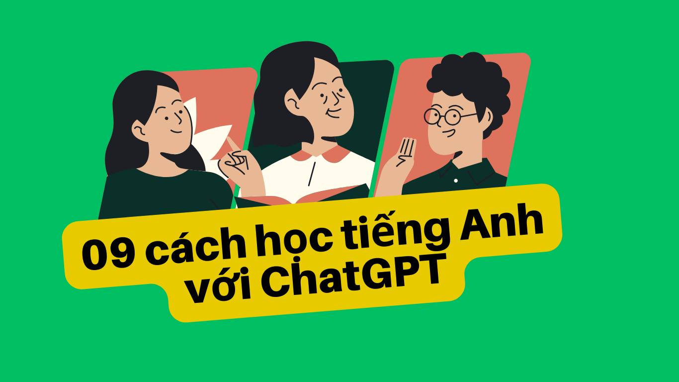 09 phương pháp sử dụng ChatGPT để học Ngoại Ngữ